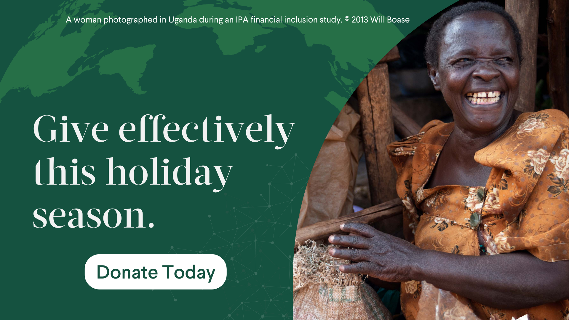 Image banner with an IPA photo of a woman in Uganda, next to the text "Give effectively this holiday season - donate today"