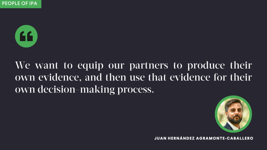 We want to equip our partners to produce their own evidence, and then use that evidence for their own decision-making process