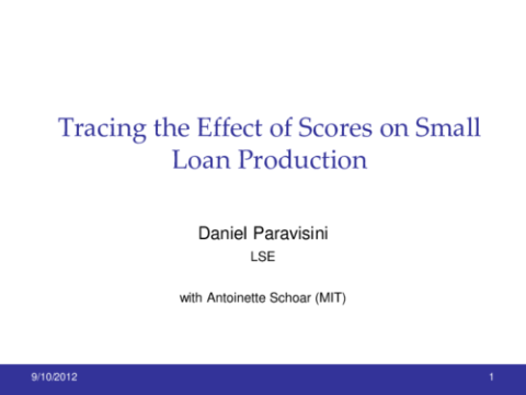 Tracing the Effect of Scores on Small Loan Production