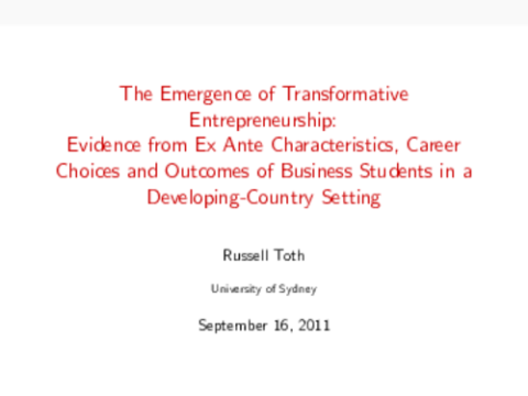 The Emergence of Transformative Entrepreneurship: Evidence from Ex Ante Characteristics, Career Choices and Outcomes of Business