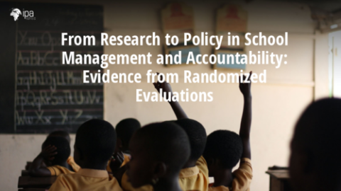 From Research to Policy in School Management and Accountability: Evidence from Randomized Evaluations