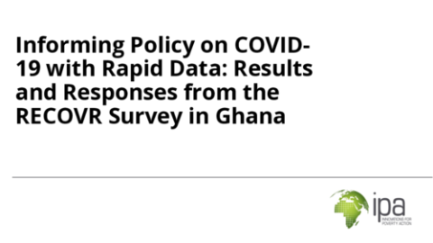 Informing Policy on COVID-19 with Rapid Data: Results and Responses from the RECOVR Survey in Ghana