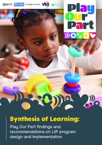 Synthesis of Learning: Play Our Part findings and recommendations on LtP program design and implementation