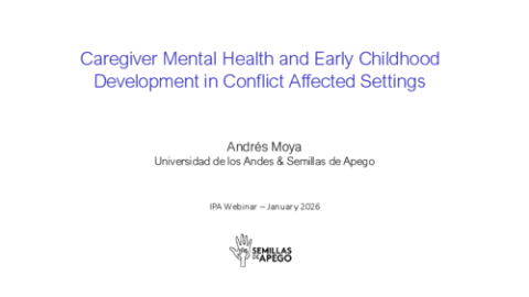 Andres Moya - Caregiver Mental Health and Early Childhood Development in Conflict Affected Settings