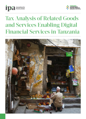 Tax Analysis of Related Goods and Services Enabling Digital Financial Services in Tanzania