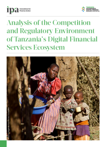 Analysis of the Competition and Regulatory Environment of Tanzania’s Digital Financial Services Ecosystem